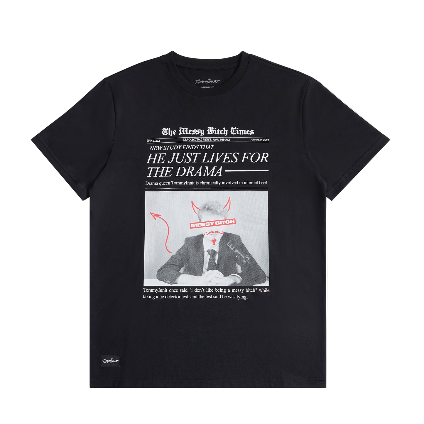 Messy B* Times T-Shirt