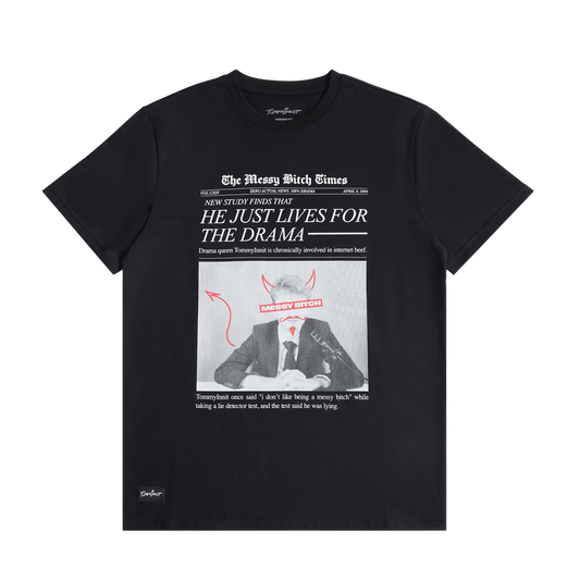 Messy B* Times T-Shirt