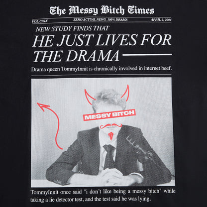 Messy B* Times T-Shirt